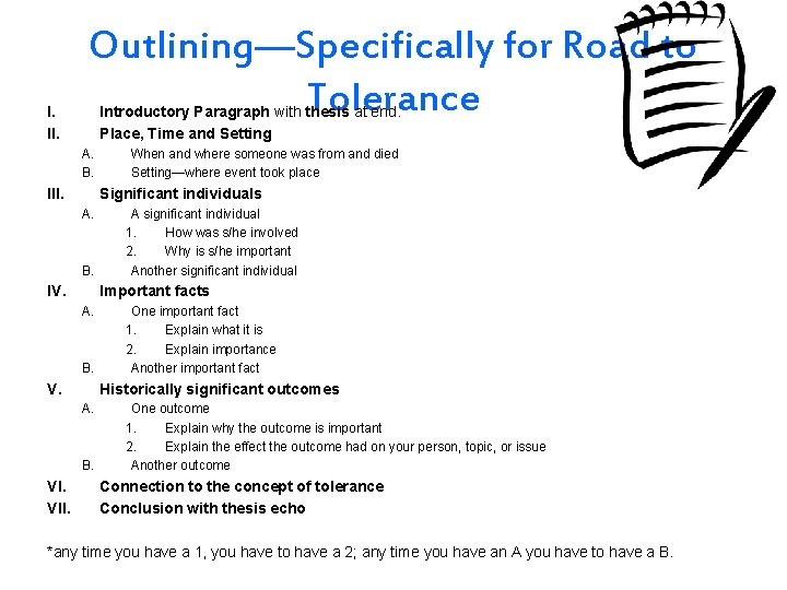 I. II. Outlining—Specifically for Road to Tolerance Introductory Paragraph with thesis at end. Place,