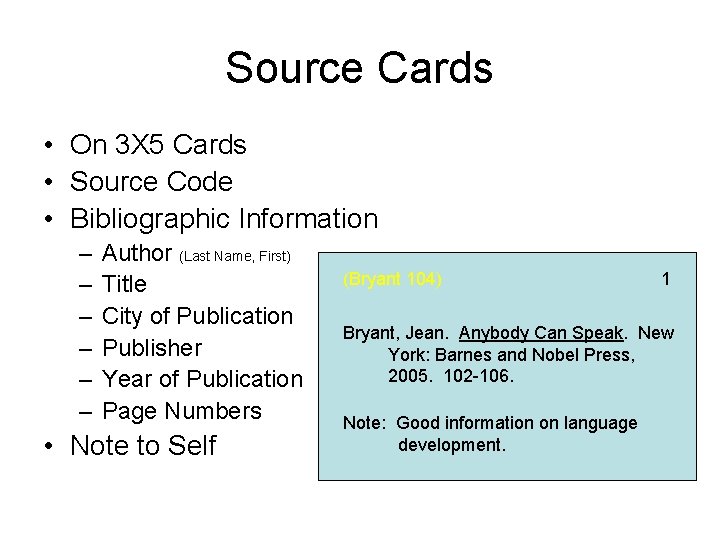 Source Cards • On 3 X 5 Cards • Source Code • Bibliographic Information