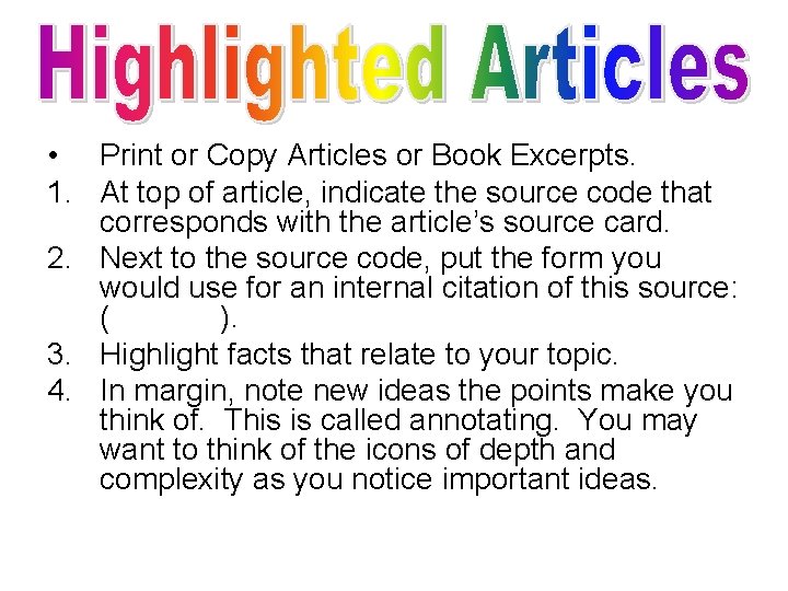  • Print or Copy Articles or Book Excerpts. 1. At top of article,