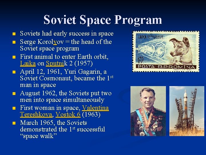Soviet Space Program n n n n Soviets had early success in space Serge