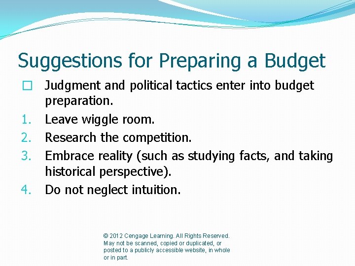 Suggestions for Preparing a Budget � Judgment and political tactics enter into budget preparation.