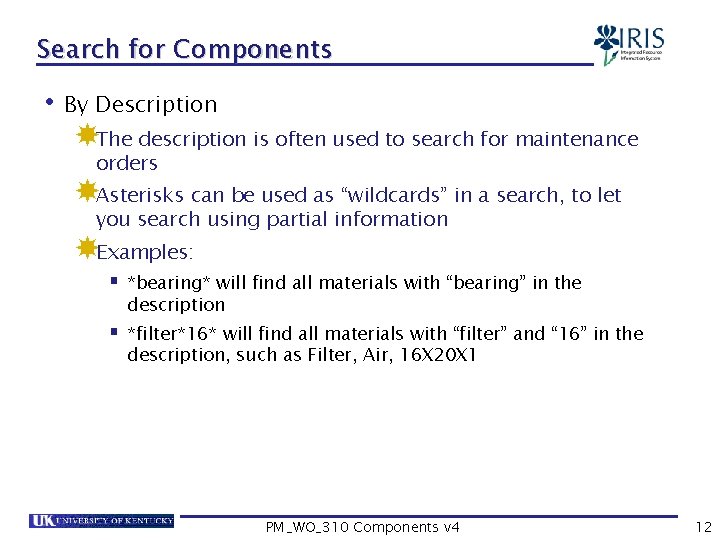 Search for Components • By Description The description is often used to search for