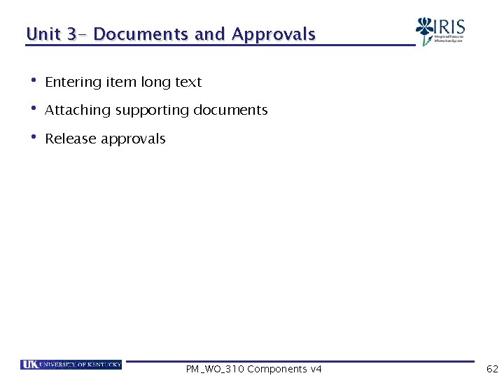 Unit 3 - Documents and Approvals • Entering item long text • Attaching supporting