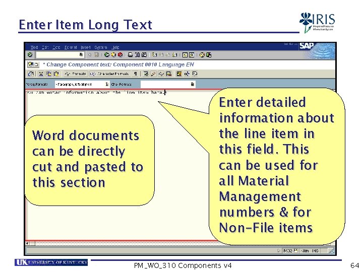 Enter Item Long Text Word documents can be directly cut and pasted to this