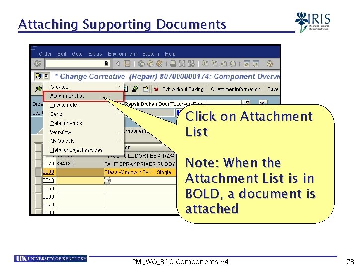 Attaching Supporting Documents Click on Attachment List Note: When the Attachment List is in