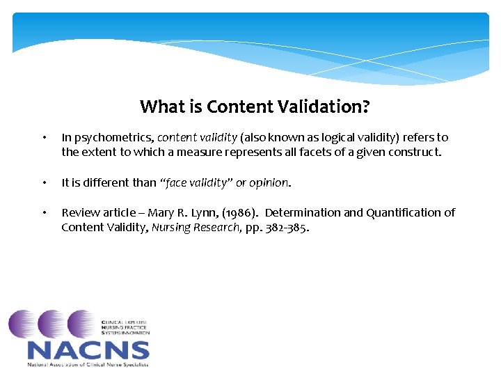 What is Content Validation? • In psychometrics, content validity (also known as logical validity) What is Content Validation? • In psychometrics, content validity (also known as logical validity)