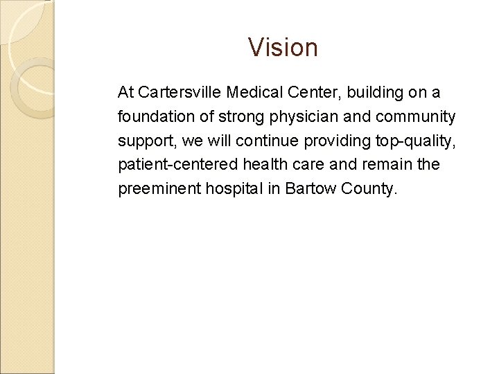 Vision At Cartersville Medical Center, building on a foundation of strong physician and community