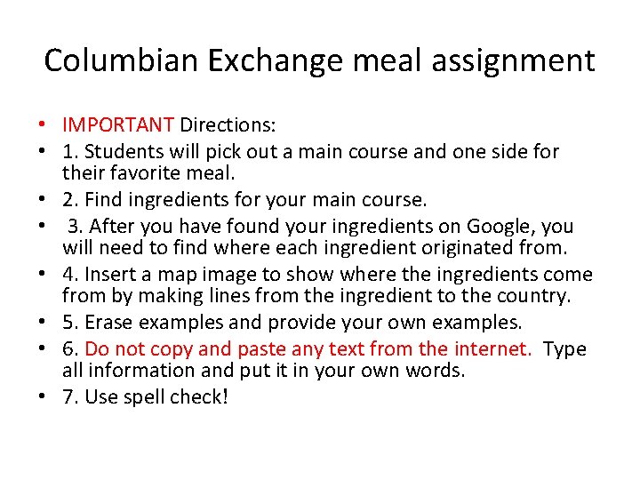 Columbian Exchange meal assignment • IMPORTANT Directions: • 1. Students will pick out a