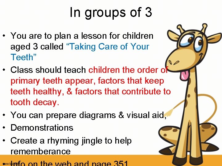 In groups of 3 • You are to plan a lesson for children aged