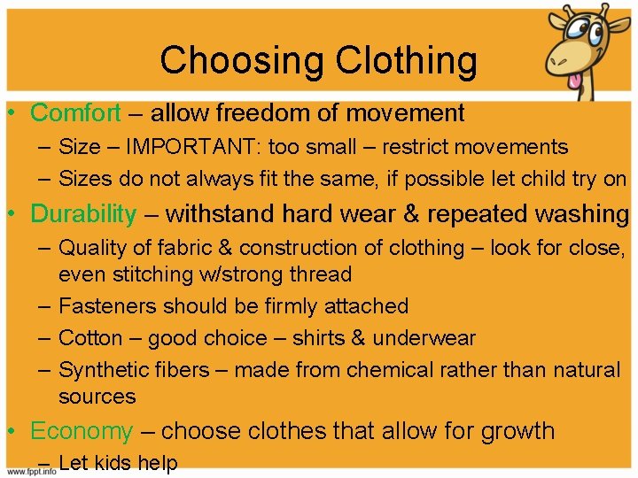 Choosing Clothing • Comfort – allow freedom of movement – Size – IMPORTANT: too