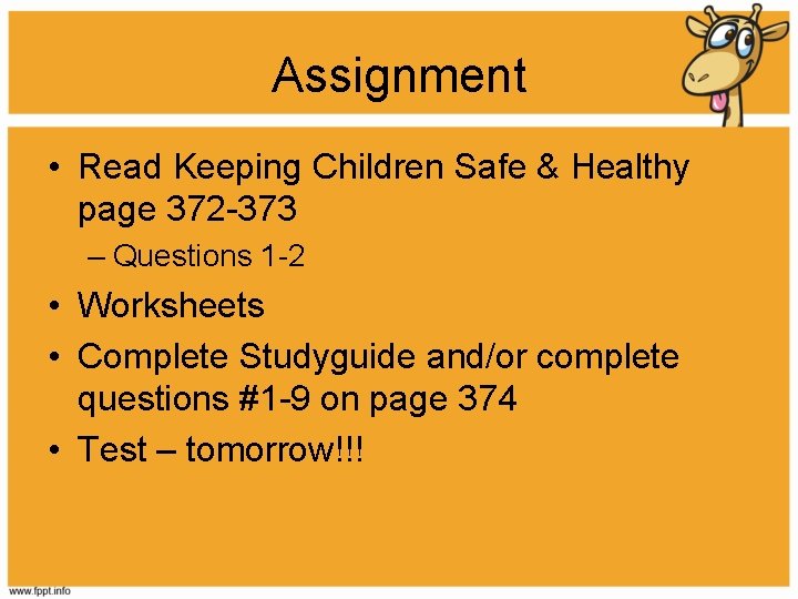 Assignment • Read Keeping Children Safe & Healthy page 372 -373 – Questions 1