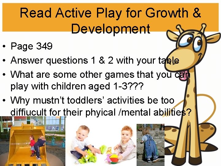 Read Active Play for Growth & Development • Page 349 • Answer questions 1