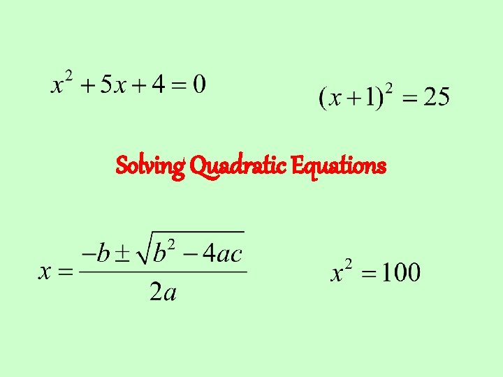 Solving Quadratic Equations 