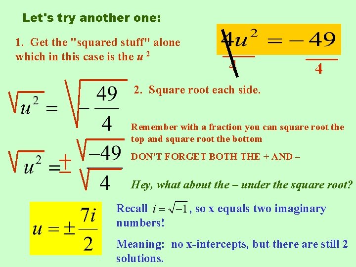 Let's try another one: 1. Get the "squared stuff" alone which in this case