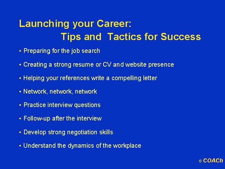 Launching your Career: Tips and Tactics for Success • Preparing for the job search