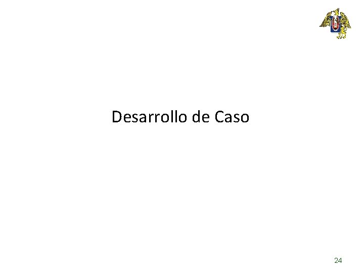 Desarrollo de Caso 24 