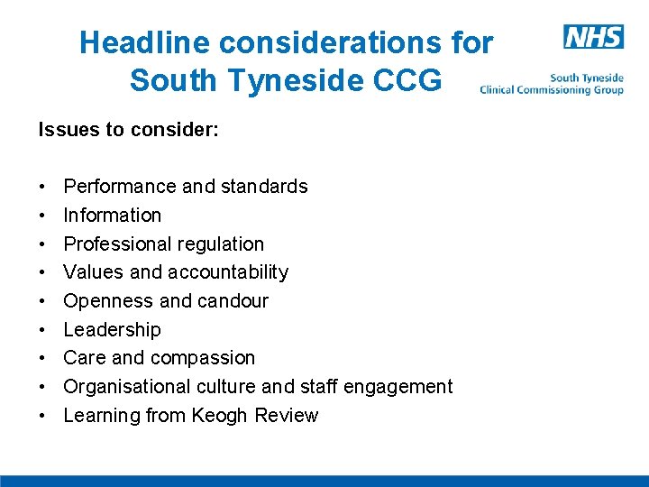 Headline considerations for South Tyneside CCG Issues to consider: • • • Performance and