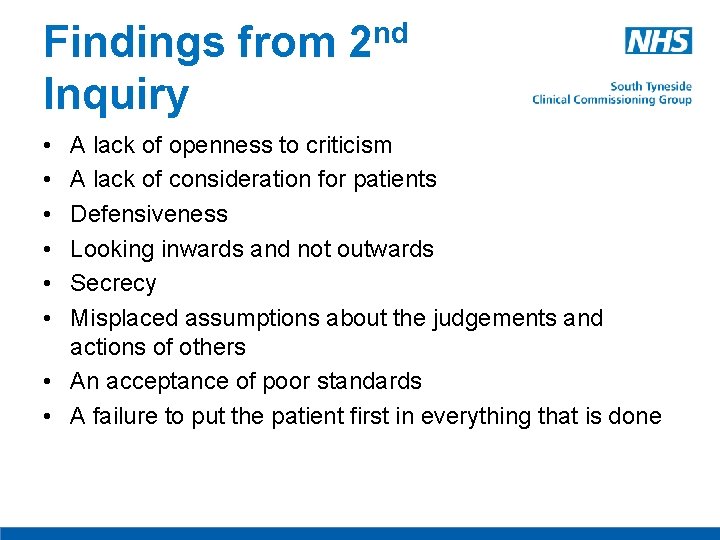 Findings from Inquiry • • • nd 2 A lack of openness to criticism