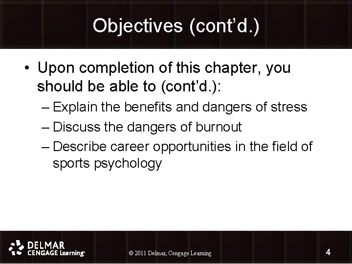 Objectives (cont’d. ) • Upon completion of this chapter, you should be able to