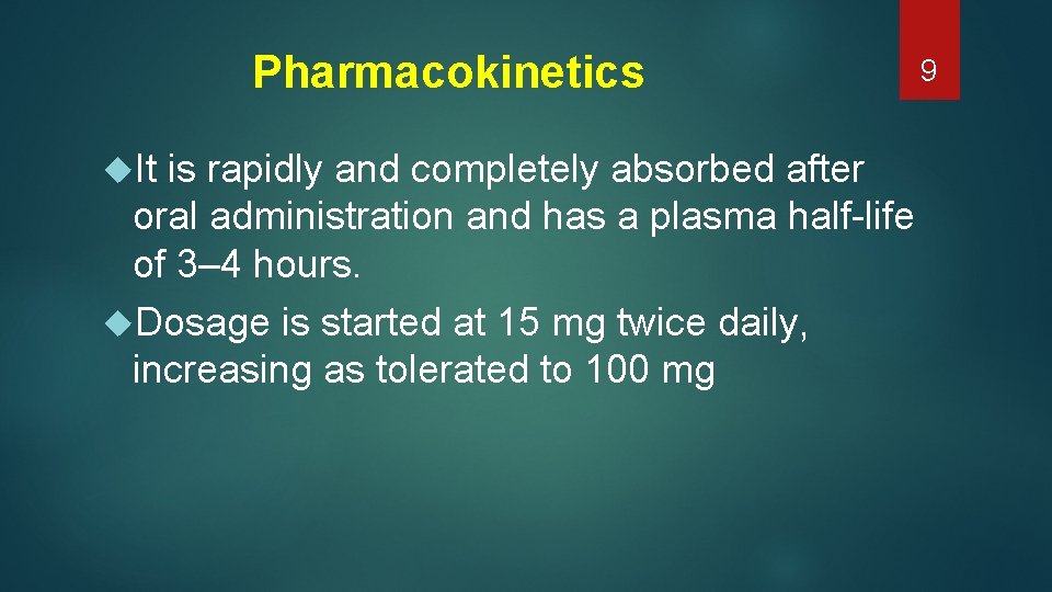 Pharmacokinetics It is rapidly and completely absorbed after oral administration and has a plasma