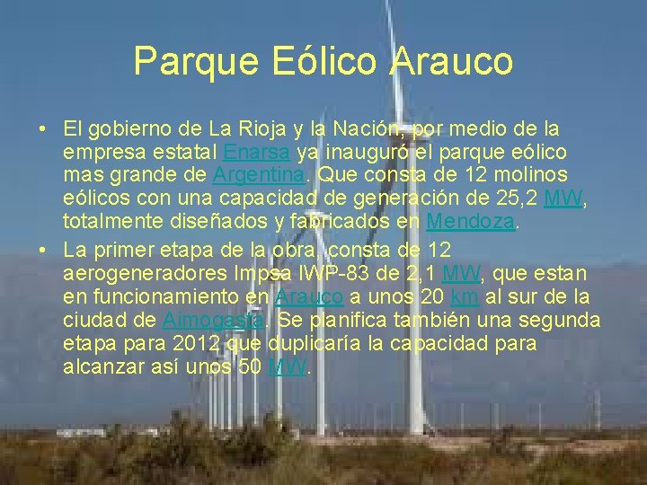 Parque Eólico Arauco • El gobierno de La Rioja y la Nación, por medio