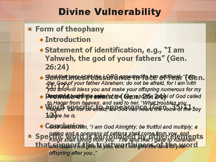 Divine Vulnerability Form of theophany Introduction Statement of identification, e. g. , “I am