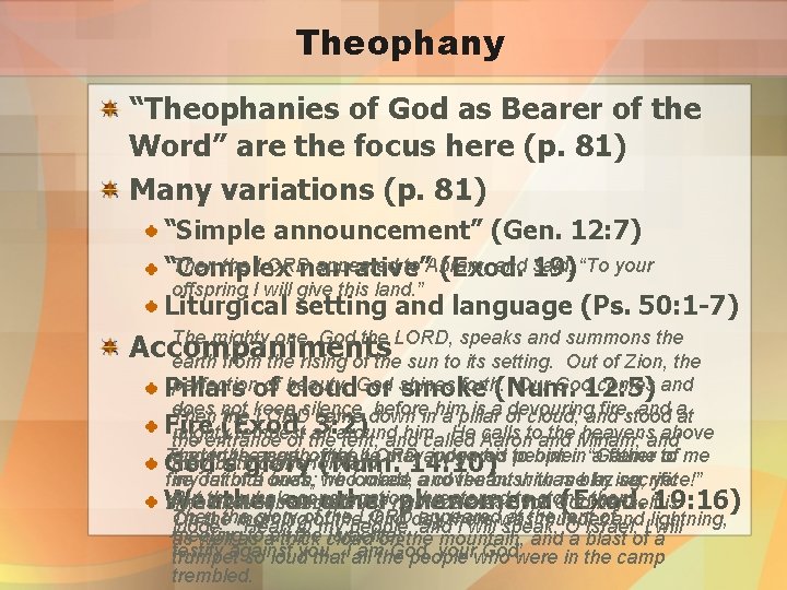 Theophany “Theophanies of God as Bearer of the Word” are the focus here (p.