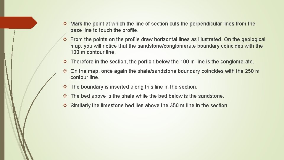  Mark the point at which the line of section cuts the perpendicular lines