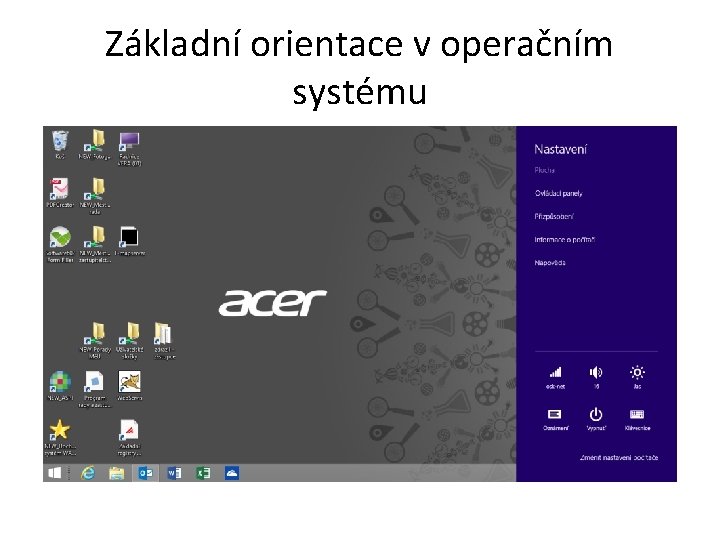 Základní orientace v operačním systému 