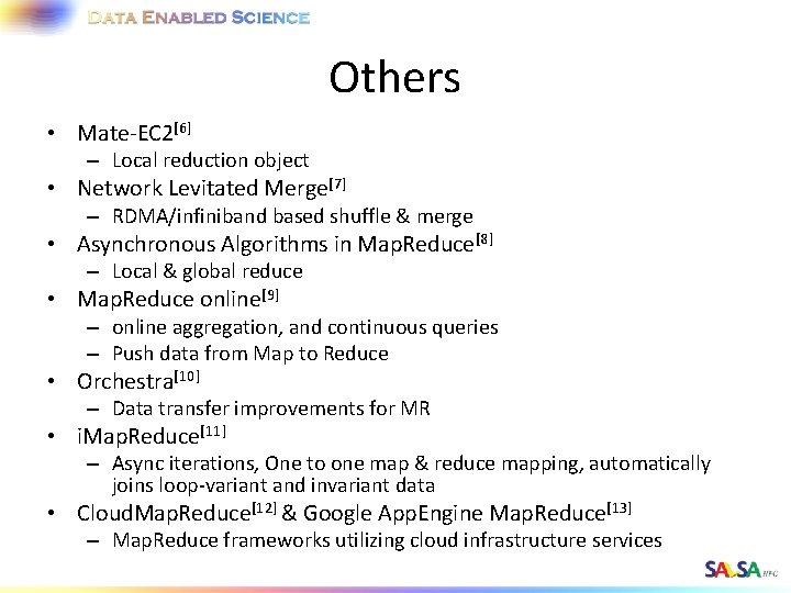 Others • Mate-EC 2[6] – Local reduction object • Network Levitated Merge[7] – RDMA/infiniband