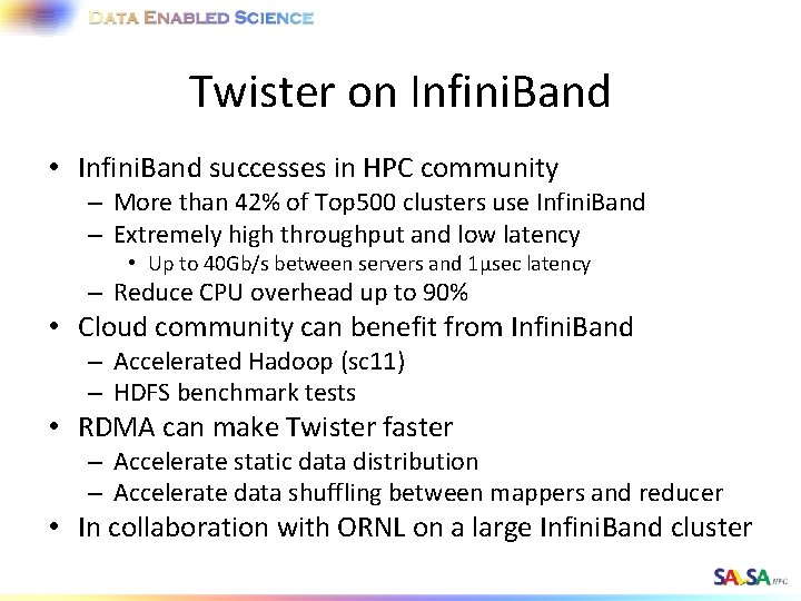 Twister on Infini. Band • Infini. Band successes in HPC community – More than