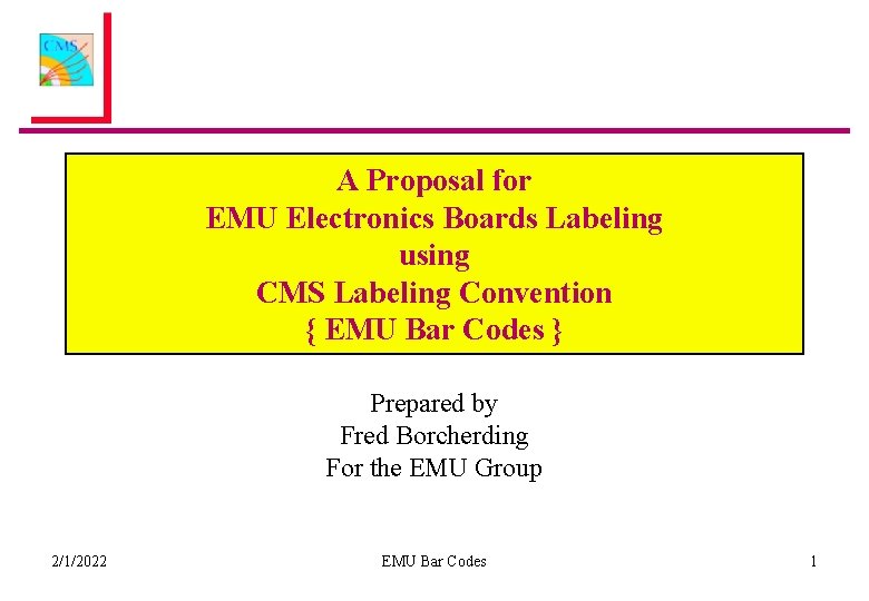 A Proposal for EMU Electronics Boards Labeling using