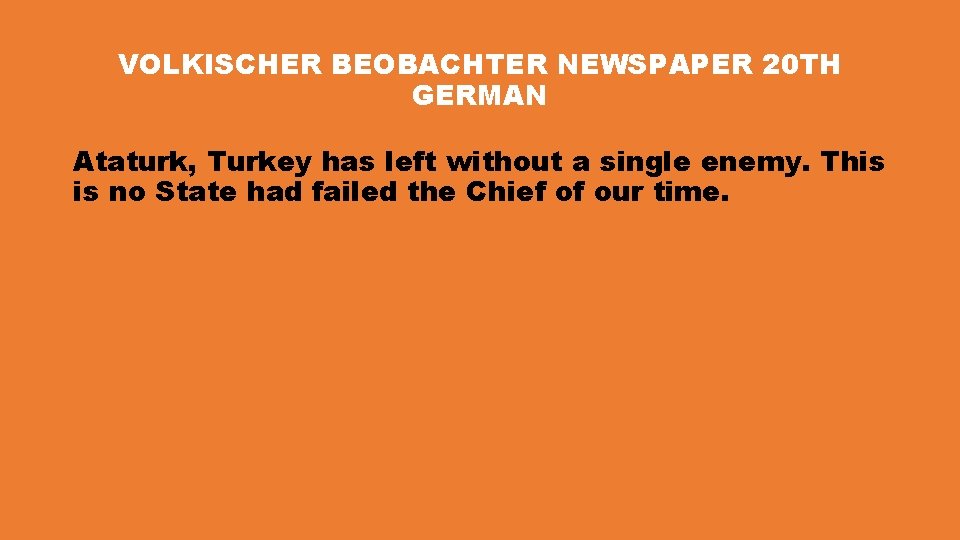 VOLKISCHER BEOBACHTER NEWSPAPER 20 TH GERMAN Ataturk, Turkey has left without a single enemy.