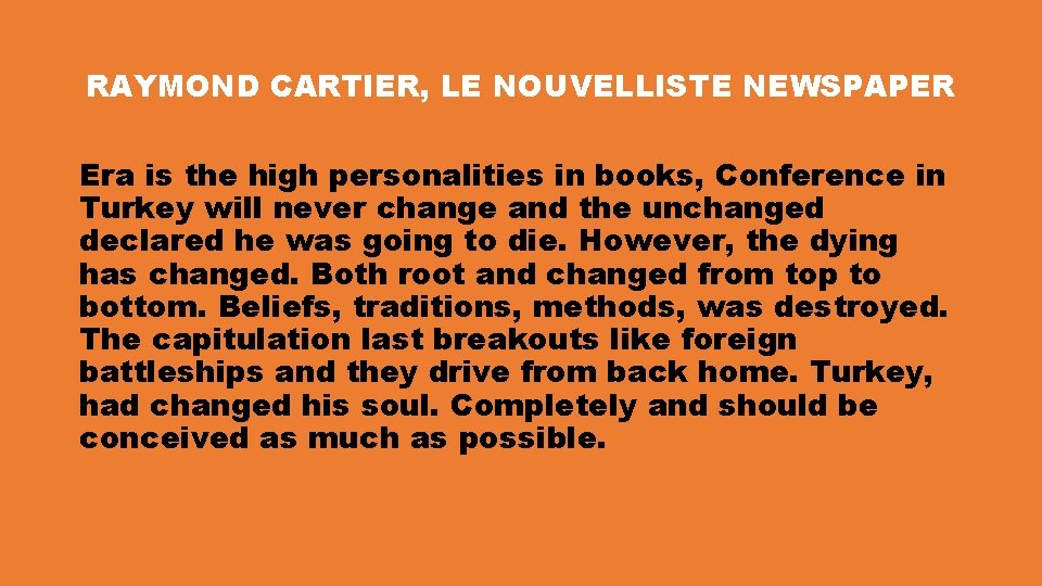 RAYMOND CARTIER, LE NOUVELLISTE NEWSPAPER Era is the high personalities in books, Conference in