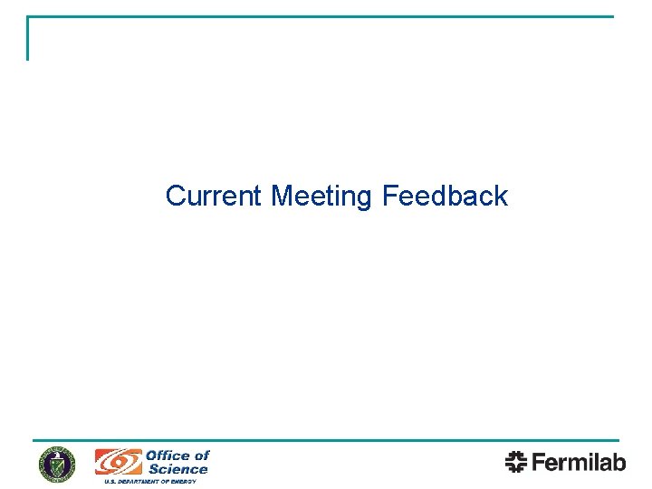 Current Meeting Feedback 