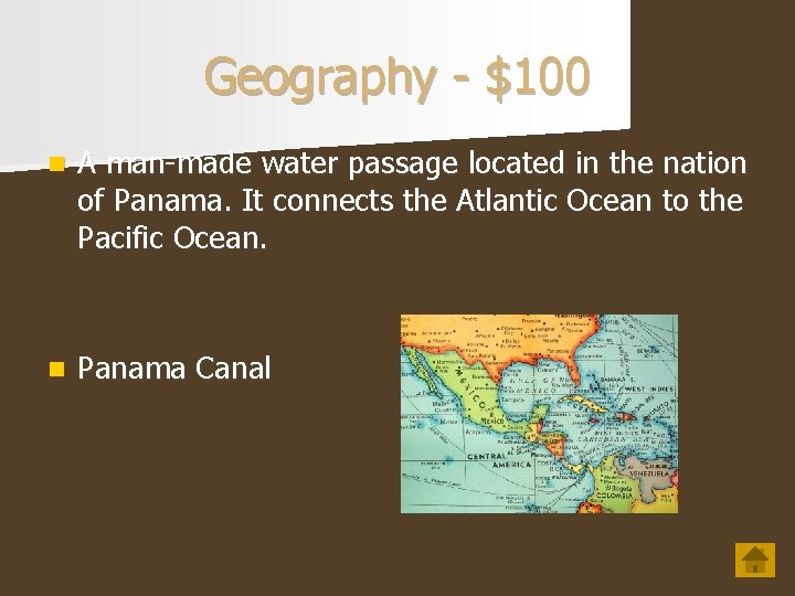 Geography - $100 n A man-made water passage located in the nation of Panama.