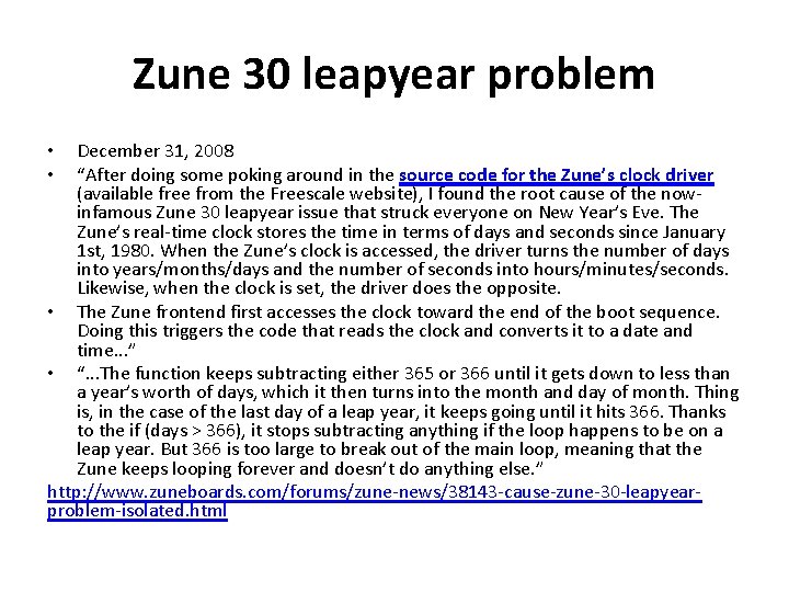 Zune 30 leapyear problem December 31, 2008 “After doing some poking around in the