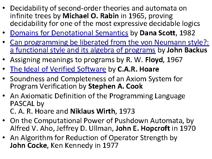  • Decidability of second-order theories and automata on infinite trees by Michael O.