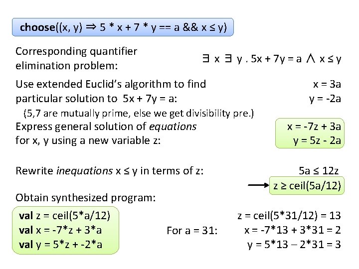 choose((x, y) ⇒ 5 * x + 7 * y == a && x