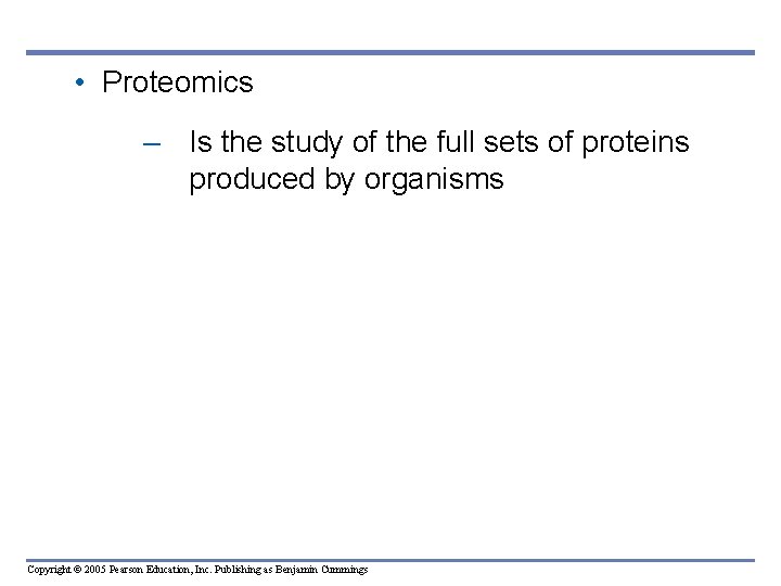 • Proteomics – Is the study of the full sets of proteins produced • Proteomics – Is the study of the full sets of proteins produced