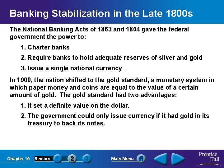 Banking Stabilization in the Late 1800 s The National Banking Acts of 1863 and