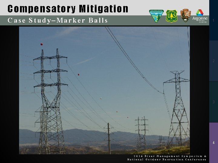 Compensatory Mitigation Case Study–Marker Balls 1 2 3 4 2016 River Management Symposium &