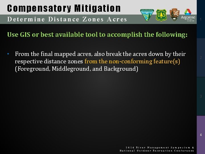 Compensatory Mitigation Determine Distance Zones Acres 1 Use GIS or best available tool to