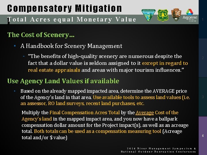 Compensatory Mitigation Total Acres equal Monetary Value ] 1 The Cost of Scenery… •