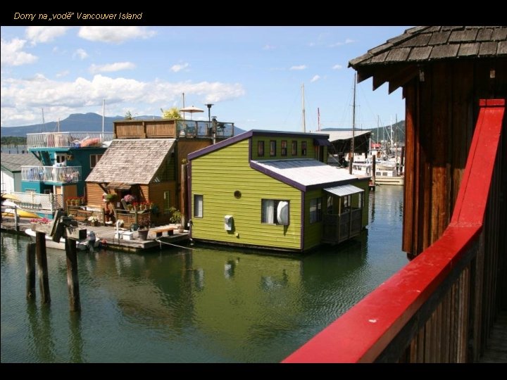 Domy na „vodě” Vancouver Island 