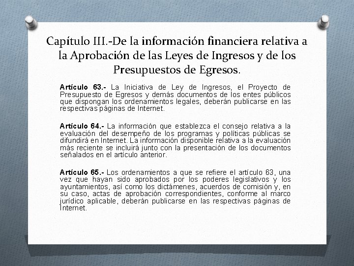 Capítulo III. -De la información financiera relativa a la Aprobación de las Leyes de