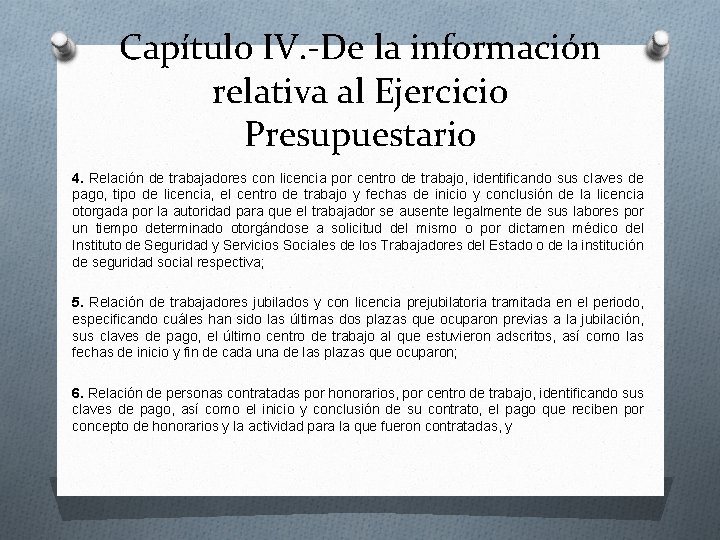 Capítulo IV. -De la información relativa al Ejercicio Presupuestario 4. Relación de trabajadores con