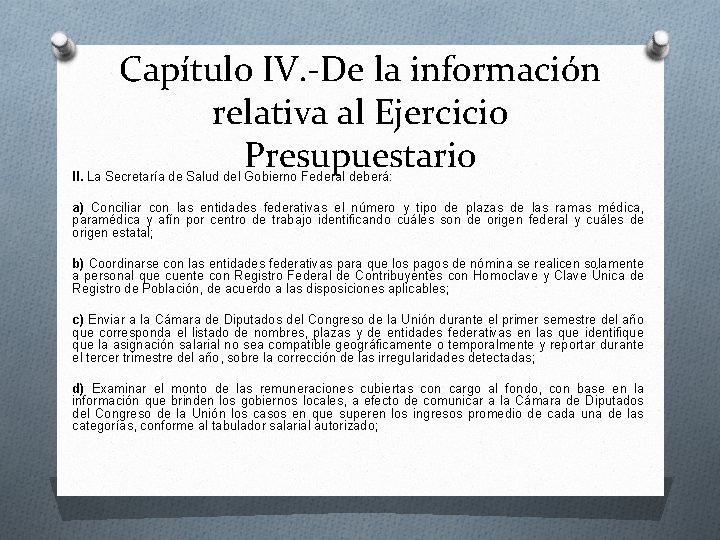 Capítulo IV. -De la información relativa al Ejercicio Presupuestario II. La Secretaría de Salud