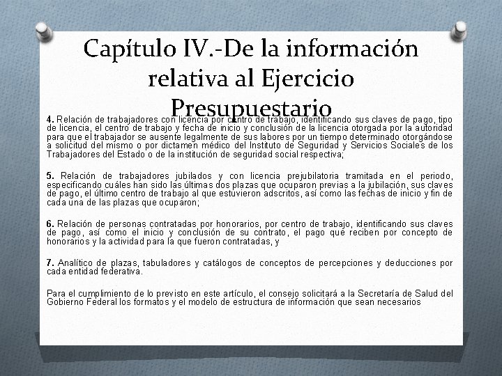 Capítulo IV. -De la información relativa al Ejercicio Presupuestario 4. Relación de trabajadores con