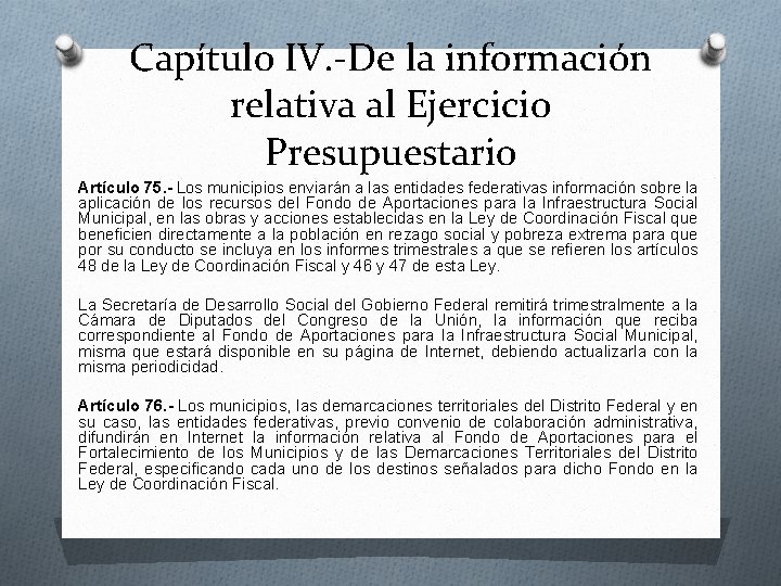 Capítulo IV. -De la información relativa al Ejercicio Presupuestario Artículo 75. - Los municipios